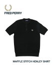 フレッドペリー 【5/5限定ポイント10倍】フレッドペリー FRED PERRY トップス カットソー ワッフル 半袖 プルオーバー メンズ ヘンリーネック ヘンリーシャツ・K6509-3872302(メンズ)