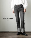 レッドカード RED CARD コットンストレッチ ロールアップデニムパンツ ジーンズ Liberty Roll Up・60421R-2942102(レディース)