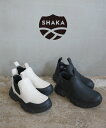 【5/5はポイント11倍】シャカ SHAKA ブーツ サイドゴアブーツ チェルシーブーツ 靴 ショート丈 短め サイドゴア 厚底 撥水 難燃 アウトドア カジュ...