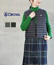 オーチバル オーシバル ORCIVAL ダウンベスト ライトダウン インナーダウン ベスト アウター 軽量 薄手 暖かい 軽い ノーカラー クルーネック 保温 防寒 キャンプ アウトドア OR-A0405DPL-0322302(レディース)(JP)