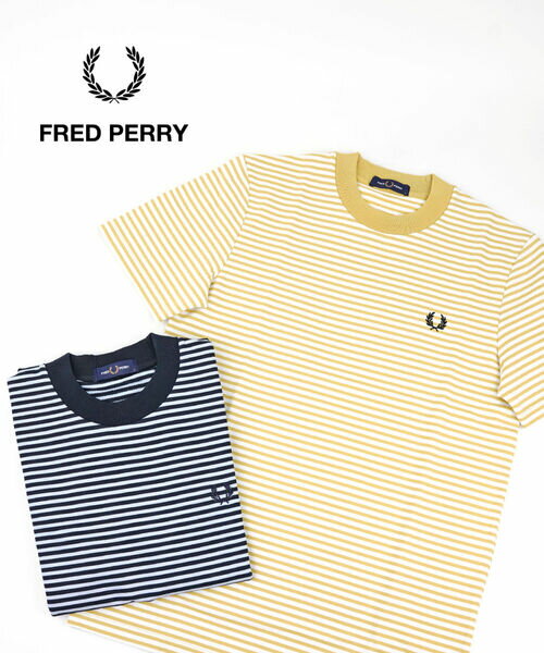【ポイント10倍】フレッドペリー FRED PERRY Tシャツ 半袖 カットソー トップス ボーダー ユニセックス コットン ワンポイント カジュアル・M6581-3872501(メンズ)(レディース)