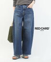 【2025年秋冬新作】レッドカード トーキョー RED CARD TOKYO デニム パンツ デニムパンツ ワイドパンツ バギー ジーンズ ハイウエスト 体型カ...