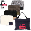 CHUMS チャムス CH09-1303 ELMO FLEECE PACKABLE BLANKET エルモ フリース パッカブル ブランケット ひざ掛け ラグ ボア 防寒具 キャンプ アウトドア ナチュラル メンズ レディース ユニセックス 4カラー 国内正規 2023AW 20 OFF セール