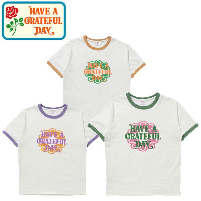 HAVE A GRATEFUL DAY ハブ ア グレイトフル デイ GDC0279RING RINGER T-SHIRT リンガー ティーシャツ ショートスリーブ Tシャツ 花 70S ロゴ 半袖 トップス ナチュラル アウトドア メンズ ユニセックス 3カラー 2024SS