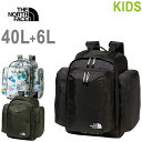 楽天JAIPURTHE NORTH FACE ザ ノースフェイス NMJ72350 K SUNNY CAMPER 40L+6L キッズ サニー キャンパー 40リットル リュック バックパック デイパック 習い事 通学 遠足 旅行 キャンプ ピクニック アウトドア スポーツ 子供用 キッズ 3カラー 国内正規 2024SS