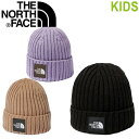 THE NORTH FACE ザ ノースフェイス NNJ41710 KID'S CAPPUCHO LID (キッズ)キッズ カプッチョリッド ニットキャップ ワッチキャップ ビーニー ニット帽 帽子 保温 抗菌 防臭 日本製 ストリート アウトドア キッズ 3カラー 国内正規 2023SS 10%OFF セール