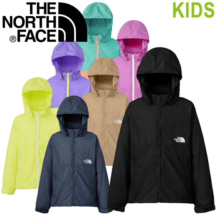 THE NORTH FACE ザ ノースフェイス NPJ72310 COMPACT JACKET (キッズ) コンパクト ジャケット ウインドブレーカー マウンテンパーカー 撥水 UVカット 上着 アウター アウトドア キャンプ ジュニア 男の子 女の子 子供用 子供服 キッズ 7カラー 国内正規 2024SS 20 OFF セール