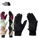 ザ・ノース・フェイス 手袋 レディース THE NORTH FACE ザ ノースフェイス NN62311 VERSA LOFT ETIP GLOVE バーサ ロフト イーチップ グローブ フリース 手袋 スマートフォン対応 防風 防寒 防滴 アウトドア スポーツ メンズ レディース ユニセックス 4カラー 国内正規 2023AW 10%OFF セール