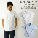 インディビジュアライズドシャツ INDIVIDUALIZED SHIRTS 半袖ボタンダウンプルオーバーシャツ ケンブリッジオックスフォード (アメリカ製 プルオーバー）