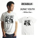 ロッカビリア ROCKABILIA バンドTシャツ ソニックユース ホワイト グー (メンズ S-XXL レイモンド・ペティボン)