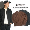 シービーズ SEABEES フリーススリーピングシャツ ｜ メンズ M-XL