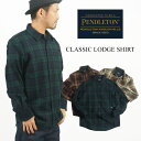 ペンドルトン PENDLETON 長袖 ウールシャツ クラッシック ロッジシャツ ｜ CLASSIC LODGE SHIRT チェックシャツ