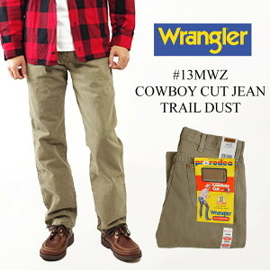 󥰥顼 Wrangler 13MWZ ܡåȥ ȥ쥤  COWBOY CUT JEAN TRAIL DUST   åȥ100  28-42 󥰥30-36 ȥ졼ȥ륨å 11.5  顼ǥ˥