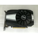 【中古】ASUS PH-GTX1660S-O6G GTX1660Super/6GB(GDDR6)/PCI-E【日本橋3】保証期間1週間