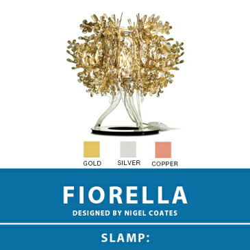 【FIORELLA：フィオレラ】TABLE LAMP テーブルランプ テーブルスタンド 3カラー(GOLD/SILVER/COPPER) E17 1灯 クリアLED電球付属 間接照明 卓上 棚上 スタンド照明 北欧 モダン デザイン 輸入照明 デザイナーズ照明 ブランド照明 ライト ITALY イタリア *SLAMP スランプ