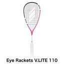 㤤ʪޥ饽󳫺š10OFFݥۢ5/1 23:59ޤ å饱å Eye Rackets V Lite 110饱å V饤110BLK/Pink/White å  饱å