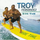 【中古】Hawaiian ウクレレ ハワイアン CDTroy Fernandez/Ride TimeContemporary `Ukulele Hawaiian