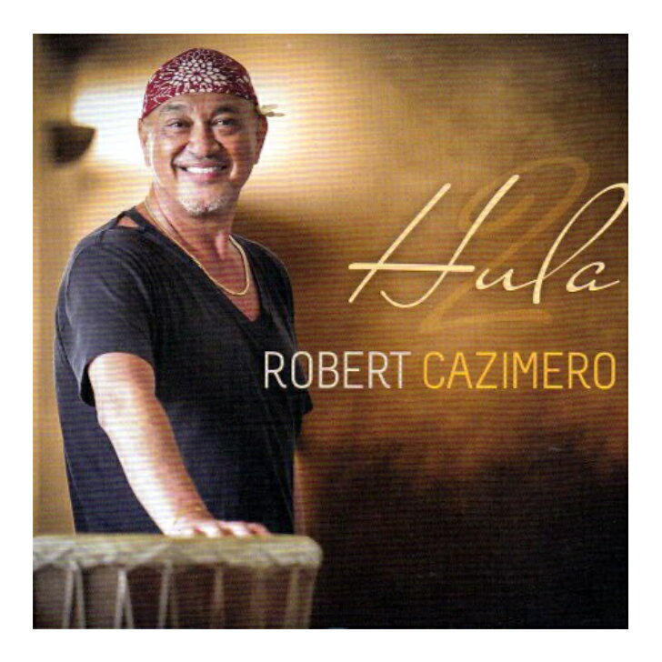 Robert Cazimero/Hula 2awaiian Music Kumu Hula Hawaiian Chant Hapa Haole Slack Key Guitar Island Reggae Halau Hula Oli Ukulele ウクレレ クムフラ ハワイアン ハワイアンミュージック ハパハアオレ スラッキー
