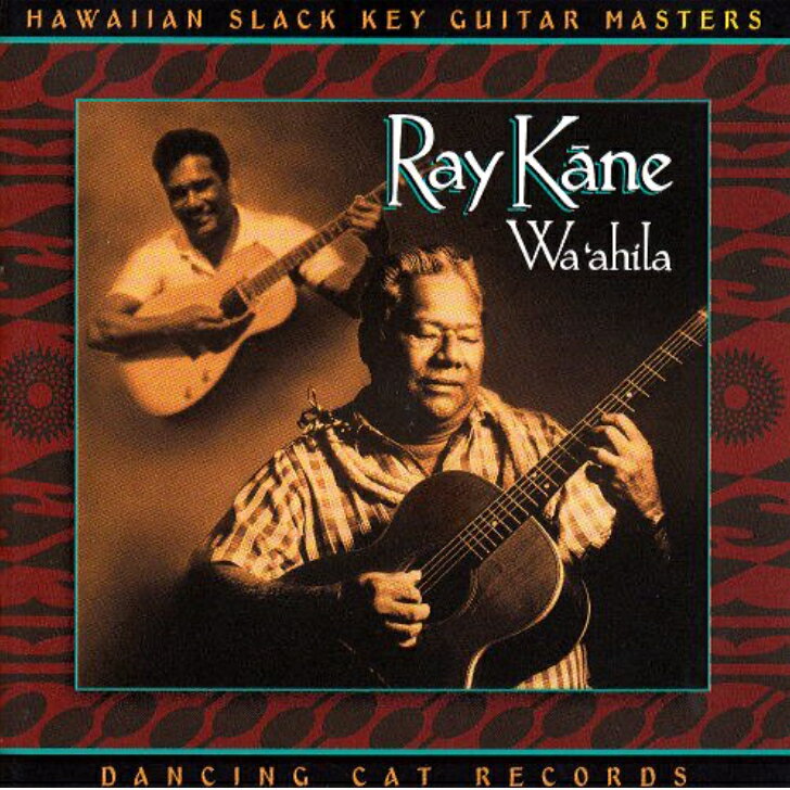 Ray Kane/Wa`ahilaHawaiian Music Kumu Hula Hawaiian Chant Hapa Haole Slack Key Guitar Island Reggae Halau Hula Oli Ukulele ウクレレ クムフラ ハワイアン ハワイアンミュージック ハパハアオレ スラッキー