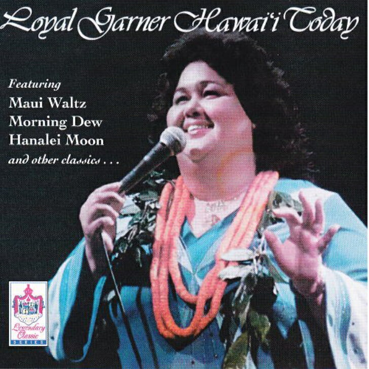 Loyal Garner/Hawaii TodayHawaiian Music Kumu Hula Hawaiian Chant Hapa Haole Slack Key Guitar Island Reggae Halau Hula Oli Ukulele ウクレレ クムフラ ハワイアン ハワイアンミュージック ハパハアオレ スラッキー