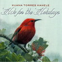 【ほぼ新品】Hawaiian ハワイアン クリスマス CDKuana Torres/Hilo For The Holidaysクアナ トレス カヘレ