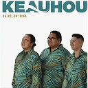 【新品】Hawaiian ハワイアン Hula CDKeauhou/UA Ko, UA ‘Ainaケアウホウ
