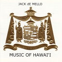 【中古】Hawaiian ハワイアン Hula CDJack de Mello/Music of Hawai`iジャック デメロ