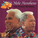 【新品】Hawaiian ハワイアン Hula CDHo`opi` i Brothers/Na Mele Henohenoポッピイ ブラザーズ
