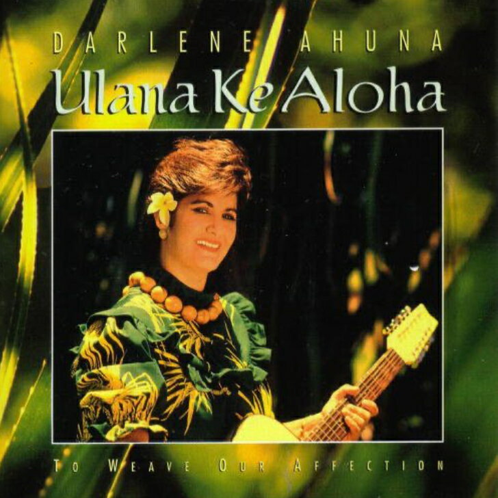 Darlene Ahuna/ Ulana Ke AlohaHawaiian Music Kumu Hula Hawaiian Chant Hapa Haole Slack Key Guitar Island Reggae Halau Hula Oli Ukulele  ե ϥ磻 ϥ磻ߥ塼å ϥѥϥ å