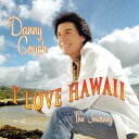 【中古】Hawaiian ハワイアン Hula CDDanny Couch/I Love HawaiiContemporary Hawaiian Music