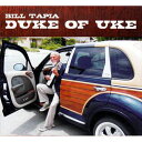 【新品】Hawaiian ハワイアン ウクレレ CDBill Tapia/Duke Of Uke`Ukulele Jazz Musicビル タピア