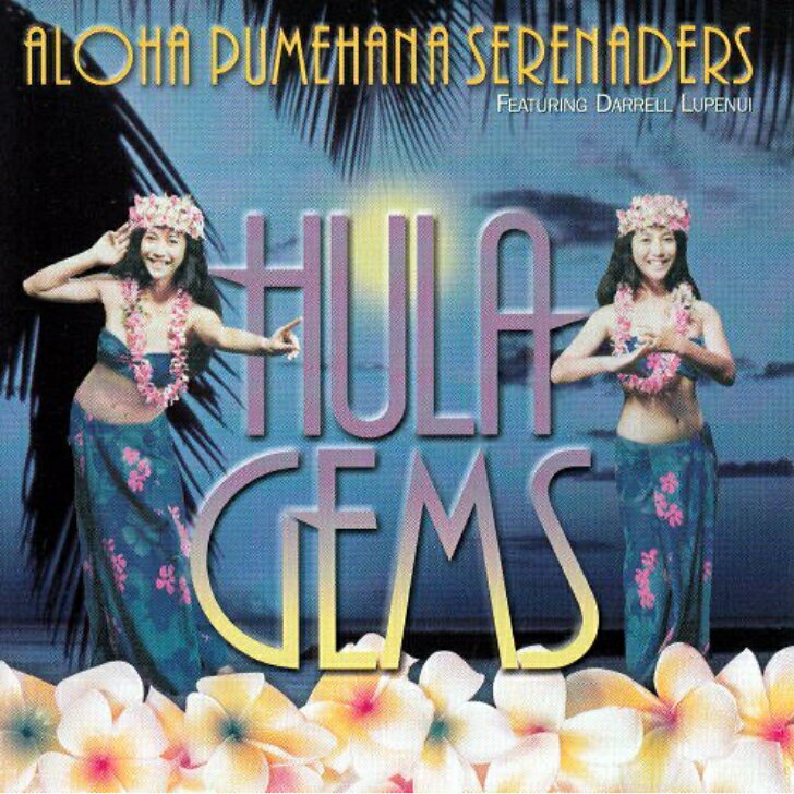 Aloha Pumehana Serenaders/Hula Gems [featuring Chinky Mahoe]Hawaiian Music Kumu Hula Hawaiian Chant Hapa Haole Slack Key Guitar Island Reggae Halau Hula Oli Ukulele ウクレレ クムフラ ハワイアン ハワイアンミュージック ハパハアオレ スラッキー 1