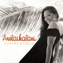 【中古】Hawaiian ハワイアン Hula CDAnelaikalani/Completelyアネライカラニ