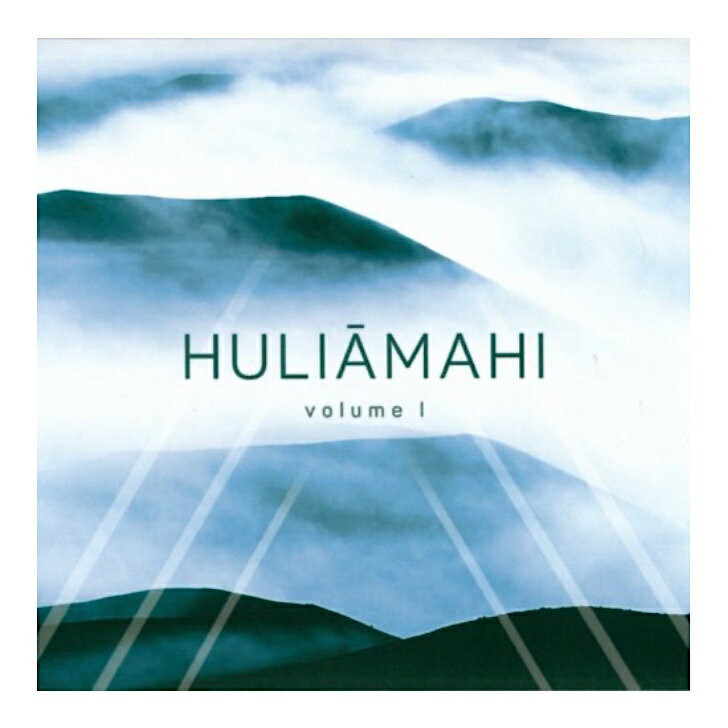 Huliamahi Volume 1Hawaiian Music Kumu Hula Hawaiian Chant Hapa Haole Slack Key Guitar Island Reggae Halau Hula Oli Ukulele ウクレレ クムフラ ハワイアン ハワイアンミュージック ハパハアオレ スラッキー