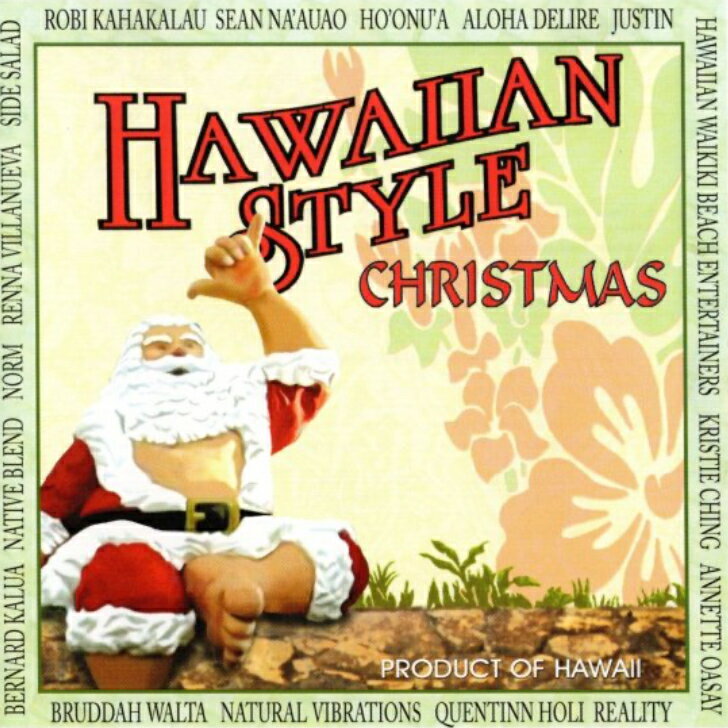 Hawaian Style ChristmasHawaiian Music Kumu Hula Hawaiian Chant Hapa Haole Slack Key Guitar Island Reggae Halau Hula Oli Ukulele ウクレレ クムフラ ハワイアン ハワイアンミュージック ハパハアオレ スラッキー