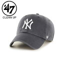 47 フォーティーセブン Yankees 47 CLEAN UP Charcoal キャップ 帽子 cap メンズ レディース 野球 メジャー ヤンキース ベー...