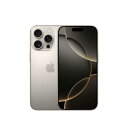 【9日20時からポイントUP!お買い物マラソン】Apple国内正規SIMフリー iPhone16Pro 256GB ナチュラルチタニウム MYN33J/A A3...