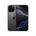 【9日20時からポイントUP!お買い物マラソン】Apple国内正規SIMフリー iPhone16Pro 256GB ブラックチタニウム MYN03J/A A32...