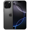 【9日20時からポイントUP!お買い物マラソン】Apple国内正規SIMフリー iPhone16ProMax 1TB ブラックチタニウム MYWQ3J/A A3...