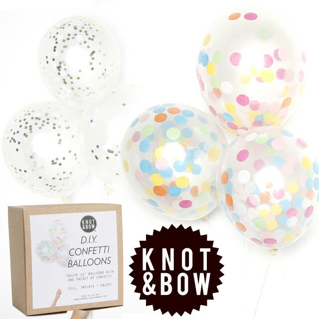 【BLACK FRIDAY】【期間限定特別価格】KNOT&BOW DIYコンフェッティバルーン12個セット CB12【パーティ ..