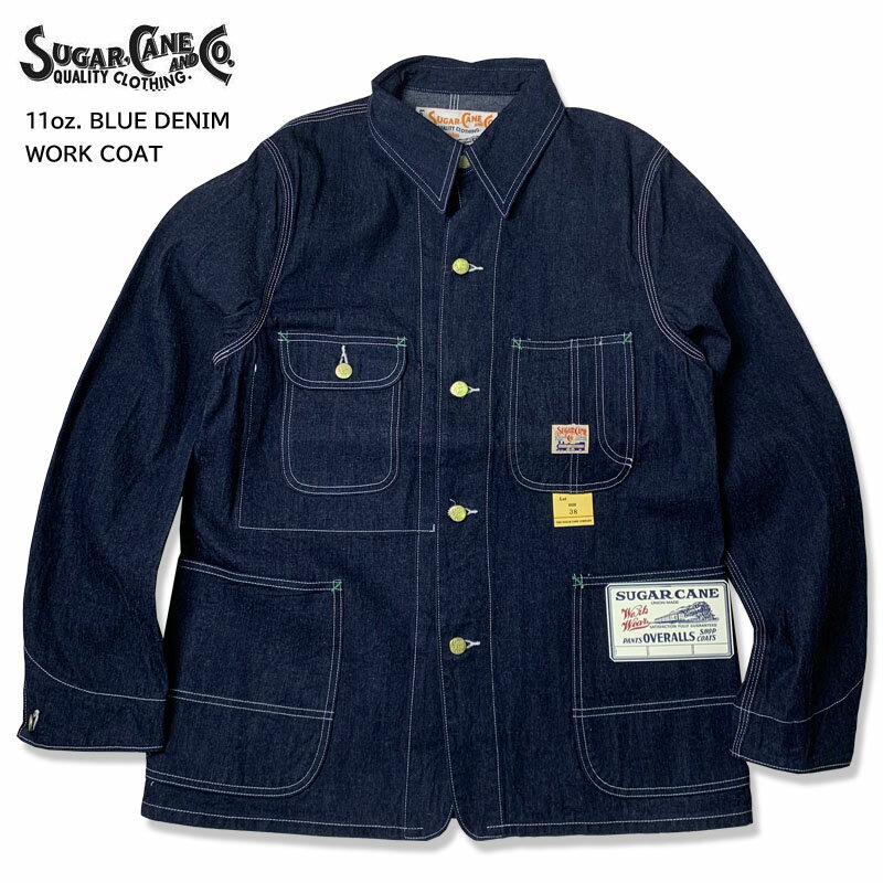 SUGAR CANE シュガーケーン SC15655 11oz. BLUE DENIM WORK COAT ワークコート デニムワークコート デニムコート カジ...