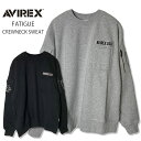 AVIREX アヴィレックス ファティーグ クルーネック スウェット トレーナー ポケット 胸ポケット 腕ポケット アームポケット 783-3932004 オックスフォード グレー ブラック アビレックス 丸首 ミリタリー 暖かい 黒 灰色 裏毛 日時指定不可商品