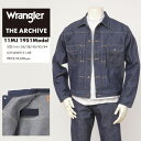 Wrangler ラングラー Archives WM9151 Gジャン ジャケット 復刻 11MJ 1951 Model 89)Rigid Left Hand Sevedge Denim アウター アーカイブ ビンテージ ジャケット