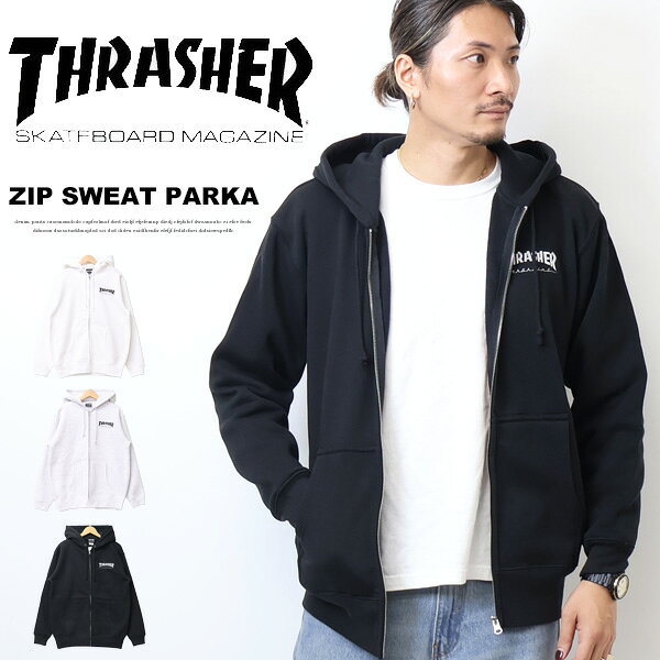 Rakuten - THRASHER スラッシャー ワンポイントロゴ刺繍 スウェットジップパーカー 裏起毛 スウェットパーカー フーディ メンズ 送料無料 TH8602