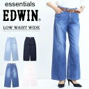 10%OFF セール 定番 EDWIN エドウィン essentials ワイド デニム ジーンズ パンツ レディース 送料無料 SALE EL15