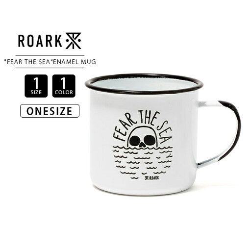 ROARK REVIVAL ロアーク リバイバル グッズ マグカップ "FEAR THE SEA"ENAMEL MUG キャンプ コーヒー サーフィン ホーロー RAJ400 1220 ROARK REVIVAL ロアーク リバイバル グッズ マグカップ "FEAR THE SEA"ENAMEL MUG キャンプ コーヒー サーフィン ホーロー RAJ400 1220