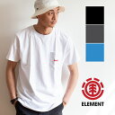 【SALE!!】【ELEMENT エレメント】CITY SS ポケットロゴ 半袖Tシャツ AJ021-303 / トップス 半袖 ショートスリーブTシャツ クルーネック 丸首 刺繍 メンズ レディース ユニセックス エレメント tシャツ ELEMENT tシャツ