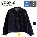 【 SUGAR CANE シュガーケーン 】 13.5oz. BLUE DENIM BLOUSE “S1943” MODEL (T-BACK) デニム ジャケット SC19008T / メンズ MENS Gジャン トラッカー ファーストモデル ドーナツボタン SC19008TEC 2024SPRING