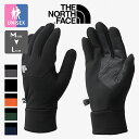 【 THE NORTH FACE ザ ノースフェイス 】 Etip Glove イーチップ グローブ NN62344 / 手袋 5本指 フリース スマートフォン スマホ対応 タッチパネル タッチスクリーン 防寒 防風 防水 メンズ レディース ユニセックス 2023AW/