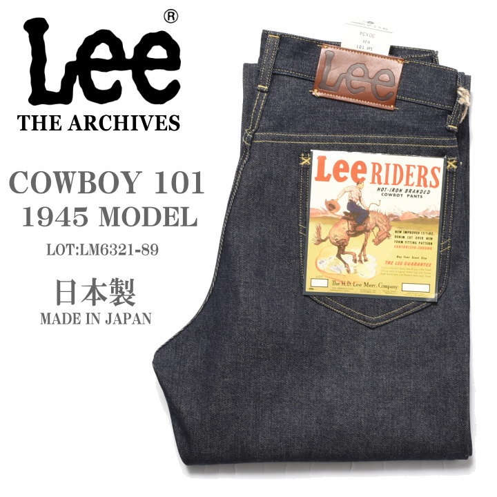 Rakuten - Lee リー ARCHIVES COWBOY 101 1945MODEL 復刻 日本製 左綾セルビッジデニム ボタンフライ リジッド(未洗い) LM6321-89【一部入荷】
